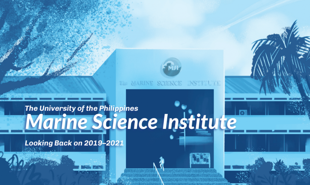 UP MSI 2019 - 2021 Report: Science, Leadership, and Community