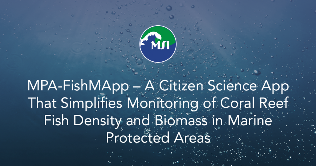 MPA-FishMApp – A Citizen Science App That Simplifies Monitoring of Coral Reef Fish Density and Biomass in Marine Protected Areas