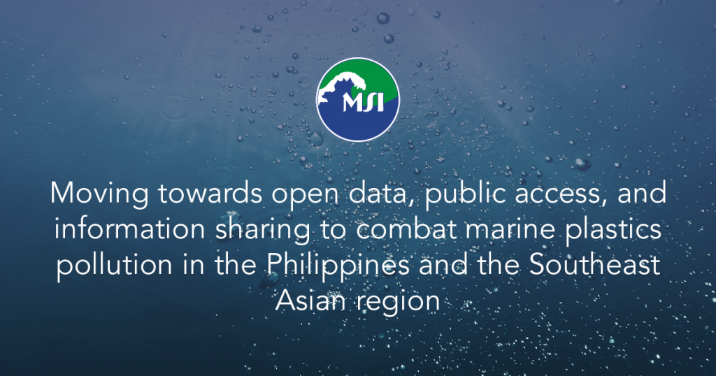 Moving towards open data, public access, and information sharing to combat marine plastics pollution in the Philippines and the Southeast Asian region