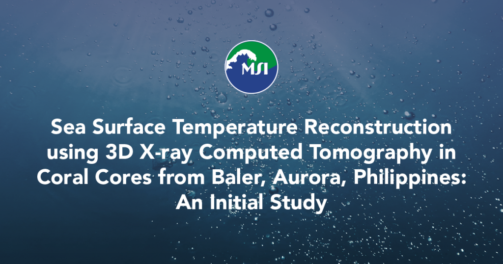 Sea Surface Temperature Reconstruction using 3D X-ray Computed Tomography in Coral Cores from Baler, Aurora, Philippines: An Initial Study